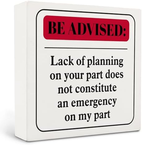 Funny Office Desk Decor Sign 5x5 Inches