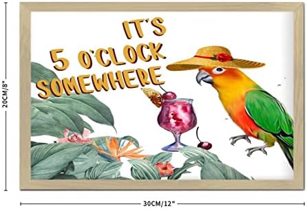 Its Five Oclock Somewhere Wood Framed Sign 8x12in