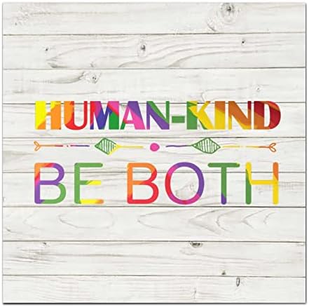Pride Parade Human Kind Be Both Wood Sign 6x6