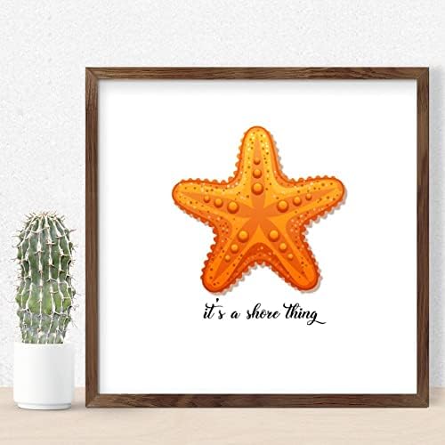 Its A Shore Thing Starfish Wooden Wall Sign 12x12in 1