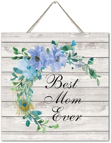 Best Mom Ever 12x12 Inch Wood Wall Sign