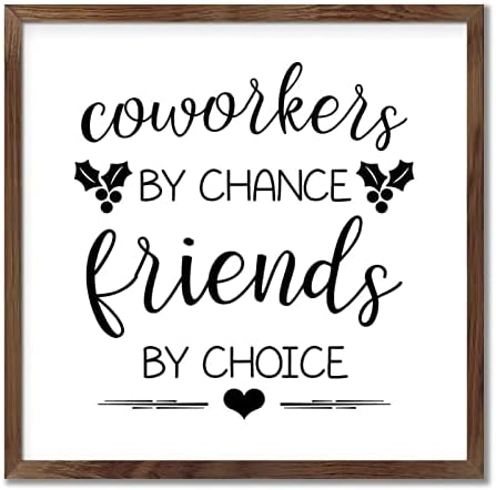 Coworkers by Chance Friends by Choice Framed Wood Sign