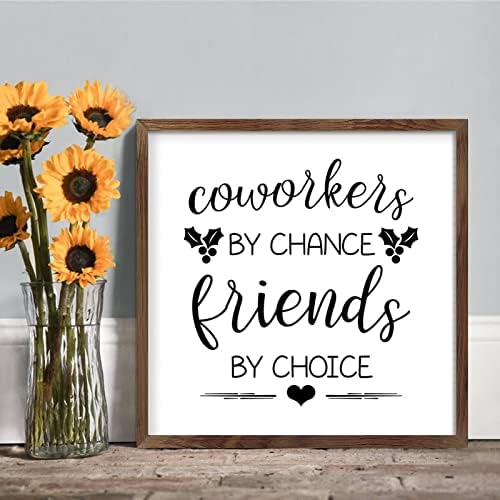Coworkers by Chance Friends by Choice Framed Wood Sign