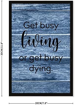 Get Busy Living Or Get Busy Dying Framed Wood Sign 20x30cm 1