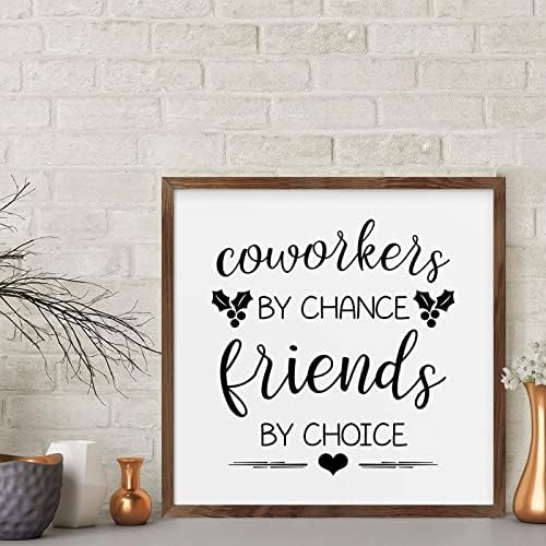 Coworkers by Chance Friends by Choice Framed Wood Sign