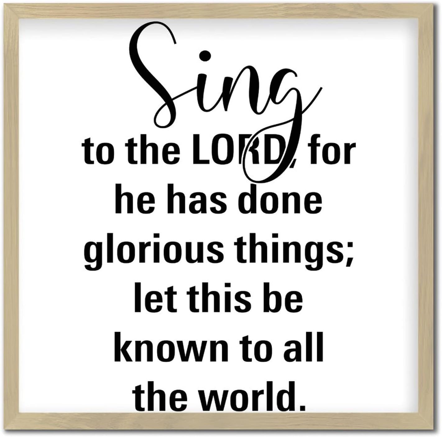 Inspirational Sing to the Lord Wall Decor Sign 12x12in