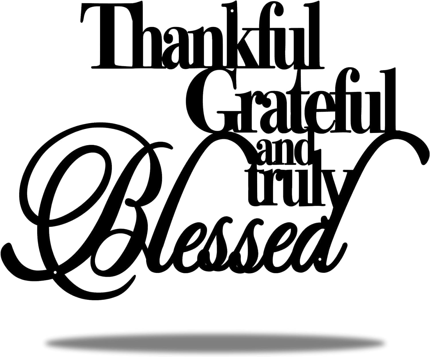 Thankful Grateful Blessed Wall Art Black 18x12 Metal Decor