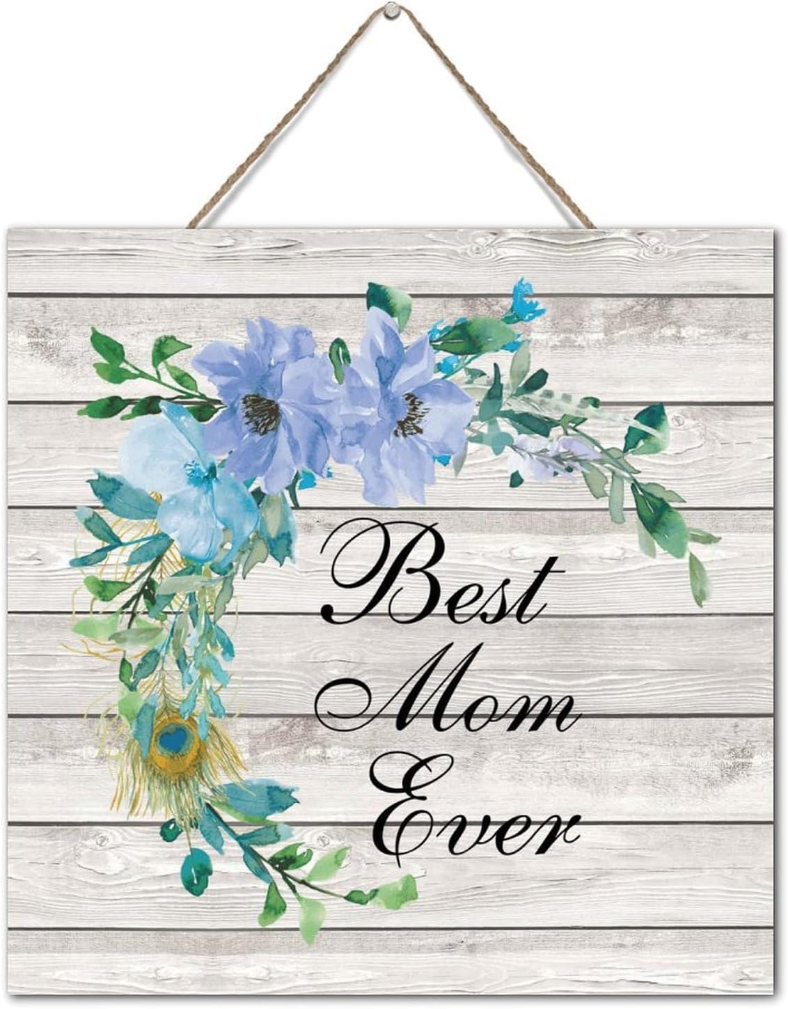 Best Mom Ever 12x12 Inch Wood Wall Sign