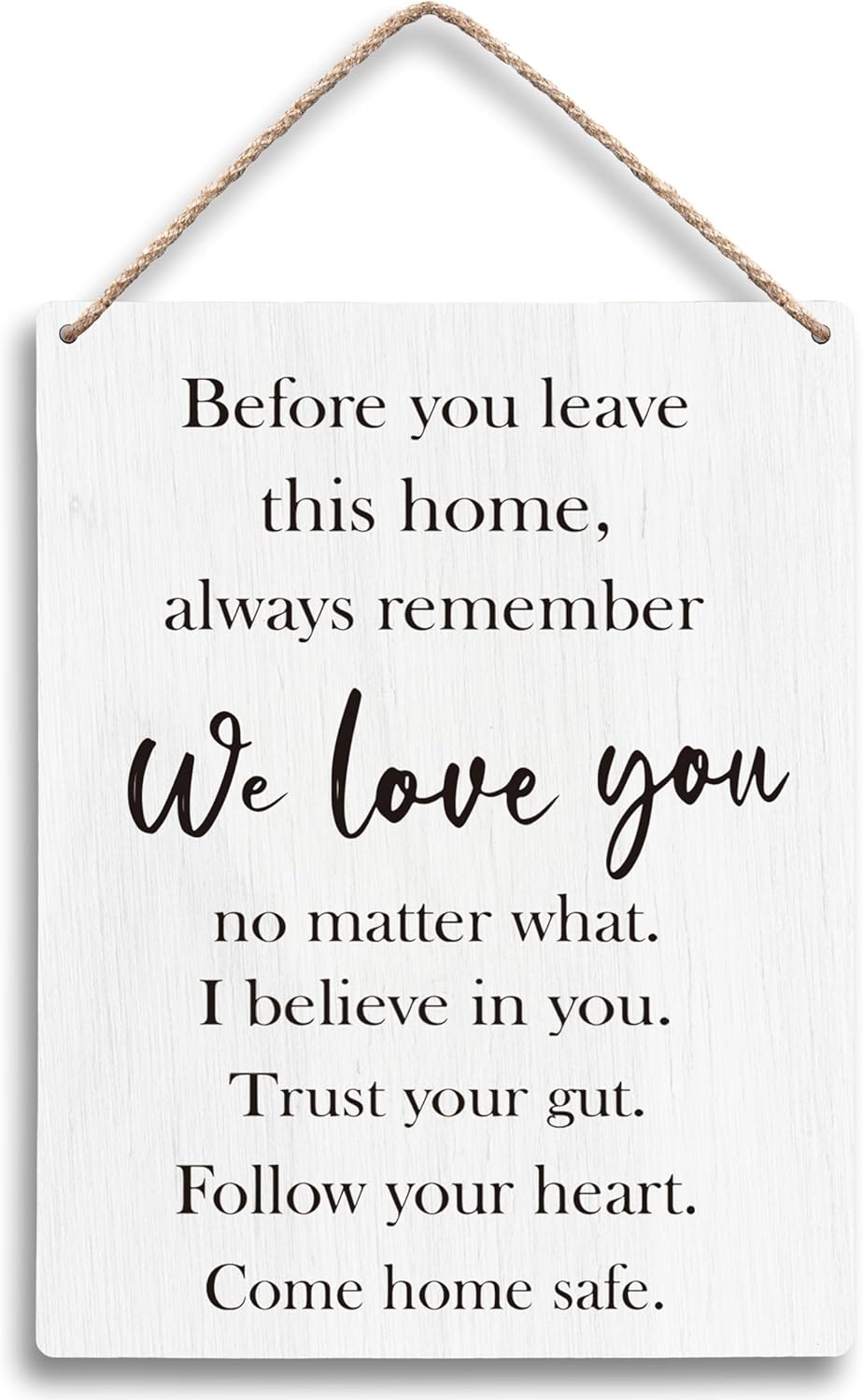 FUGWN Always Remember We Love You Sign 8x10