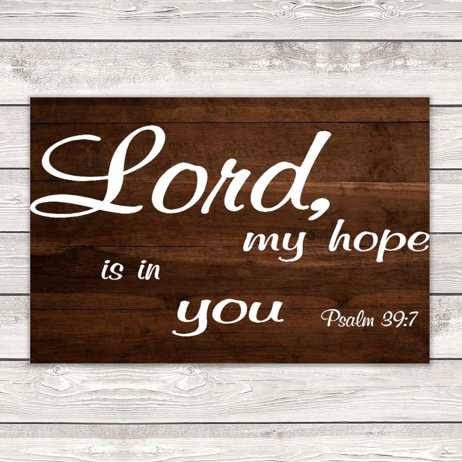 Psalm 397 Lord My Hope Is in You Wood Wall Sign